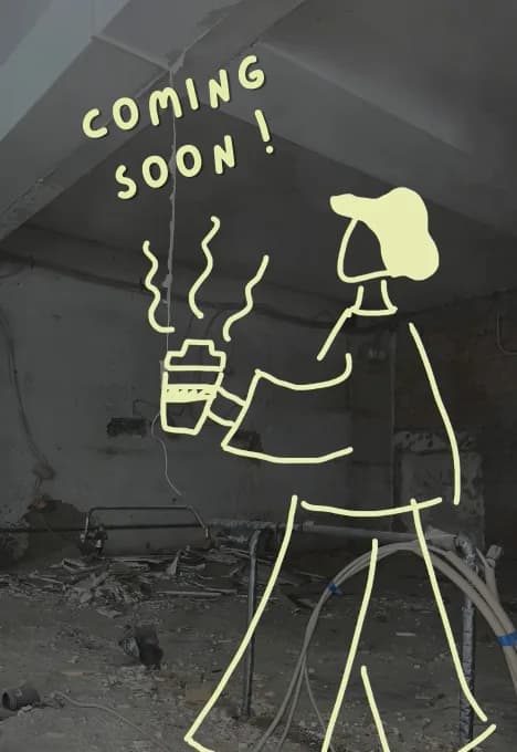 Drawing of a person with a coffee cup on the building site, lettering coming soon